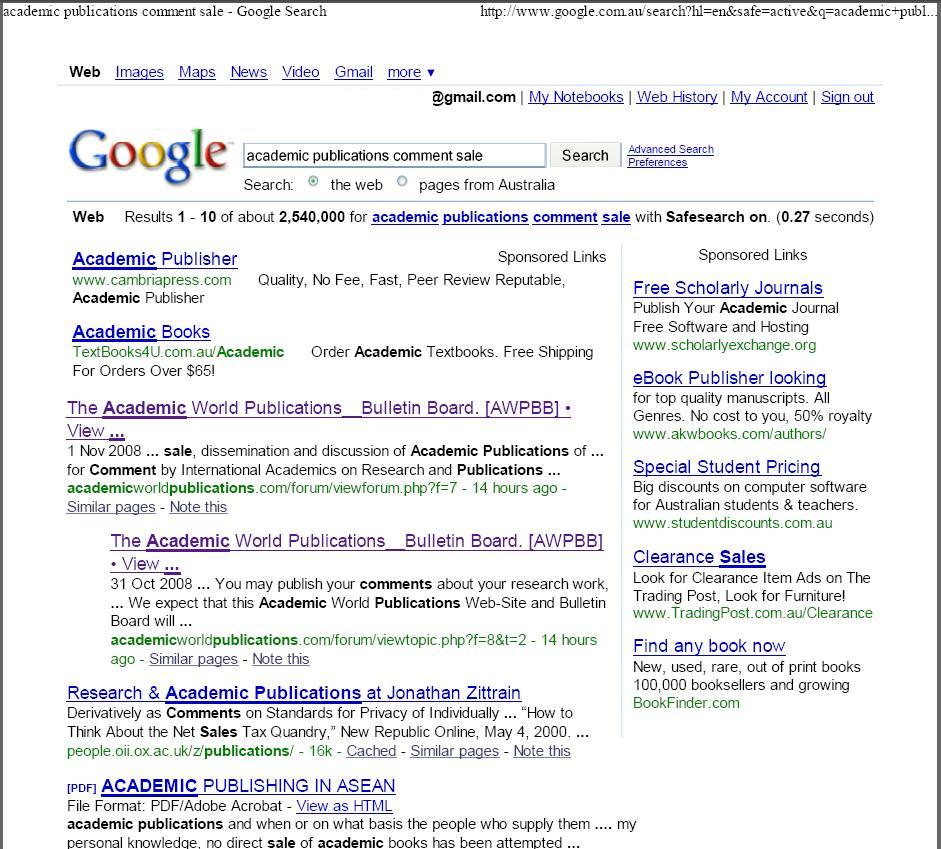 Image showing that within TWO DAYS of the launch of the Academic World Publications website on the internet, Google had our Academic World Publications website in the FIRST and SECOND spots of  2.54 MILLION URLs for the keywords of <academic publications comment sale>.